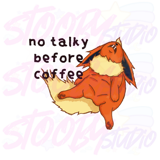 No Talky Before Coffee Sticker - Flareon