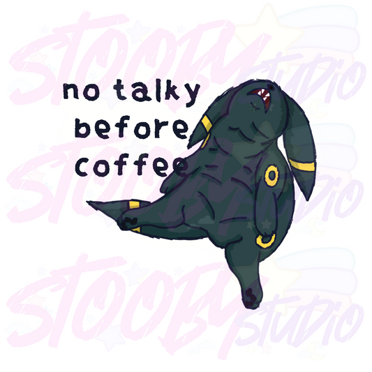 No Talky Before Coffee Sticker - Umbreon