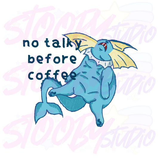 No Talky Before Coffee Sticker - Vaporeon